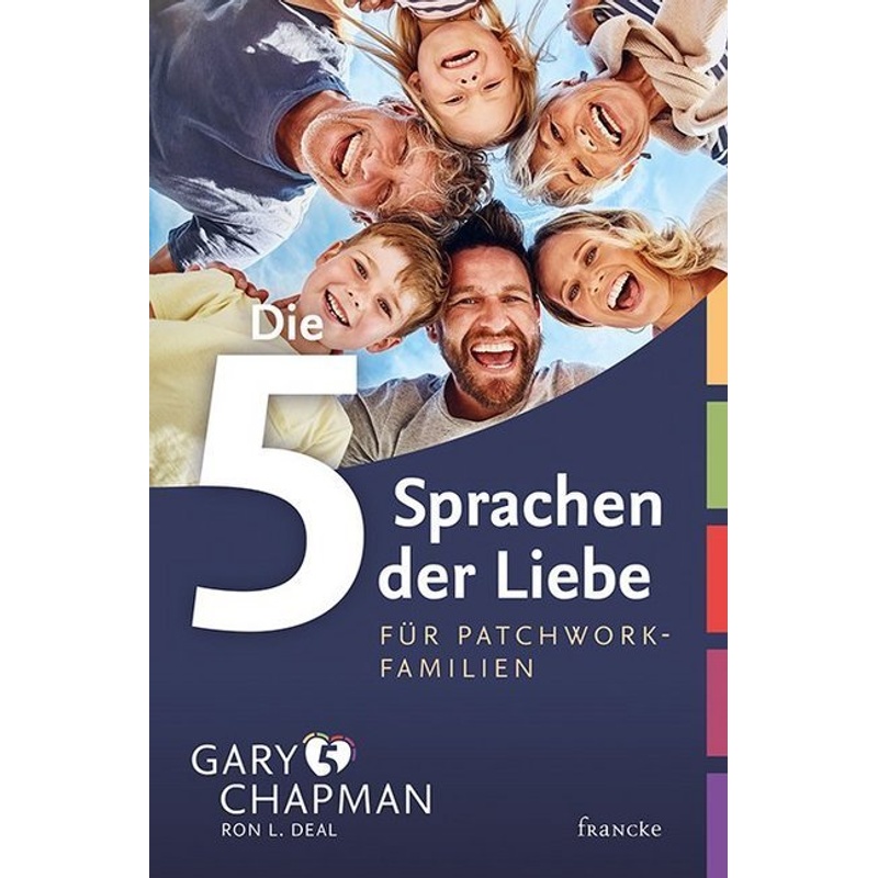 Die 5 Sprachen Der Liebe Für Patchwork-Familien - Gary Chapman, Kartoniert (TB) von Francke-Buch