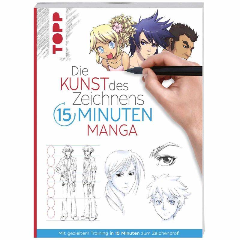Die Kunst des Zeichnens - 15 Minuten Manga von TOPP