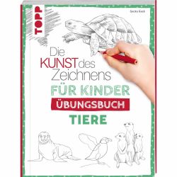 Die Kunst des Zeichnens für Kinder Übungsbuch - Tiere von TOPP