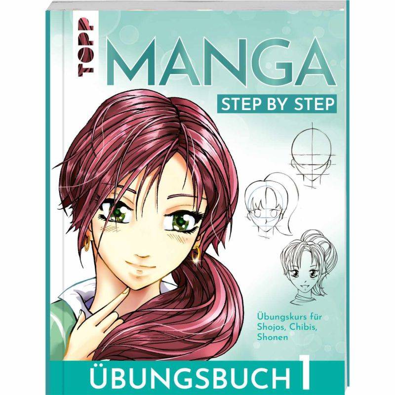 Manga Step by Step Übungsbuch 1 von TOPP