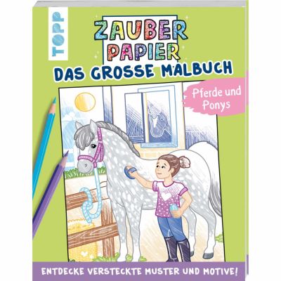 Zauberpapier - Das gro0e Malbuch Pferde von TOPP