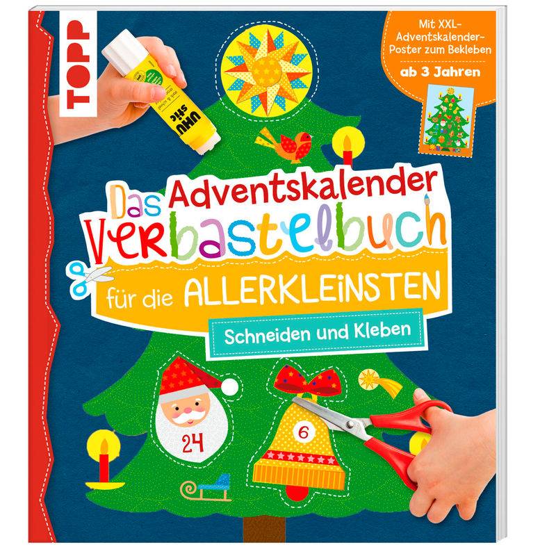 Das Adventskalender-Verbastelbuch Für Die Allerkleinsten. Schneiden Und Kleben. Mit Xxl-Poster - Ursula Schwab, Taschenbuch von Frech
