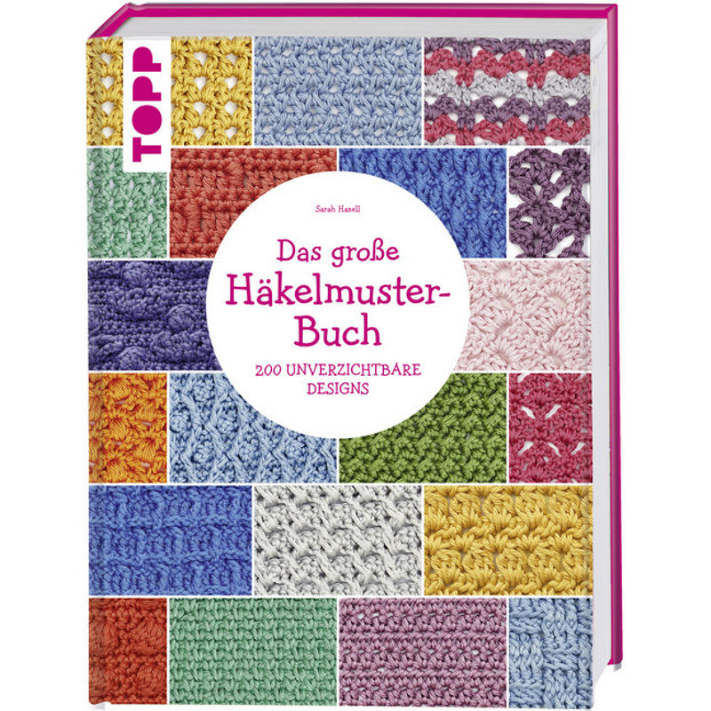 Das Große Häkelmuster-Buch - Sarah Hazell, Taschenbuch von Frech