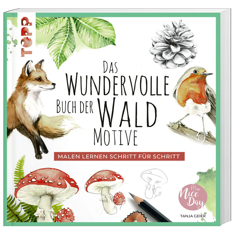 Das Wundervolle Buch Der Waldmotive - Tanja Geier, Taschenbuch von Frech