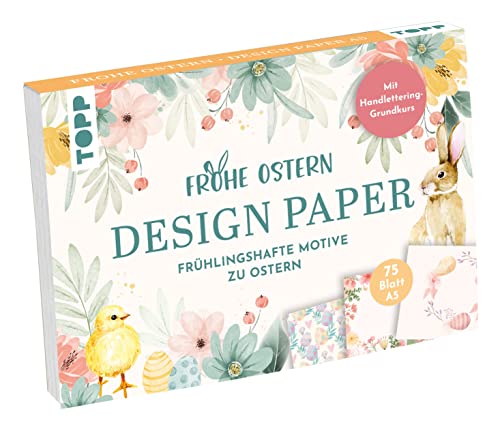 Design Paper Frohe Ostern A5. 75 Feste Motivpapiere A5 in 25 Designs. Mit Handlettering-Grundkurs, Yellow von TOPP