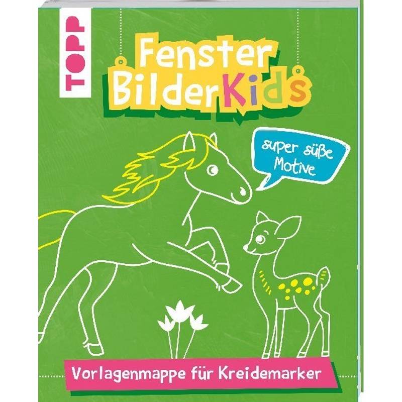 Fensterbilder Kids: Super Süße Motive - Norbert Pautner, Taschenbuch von Frech