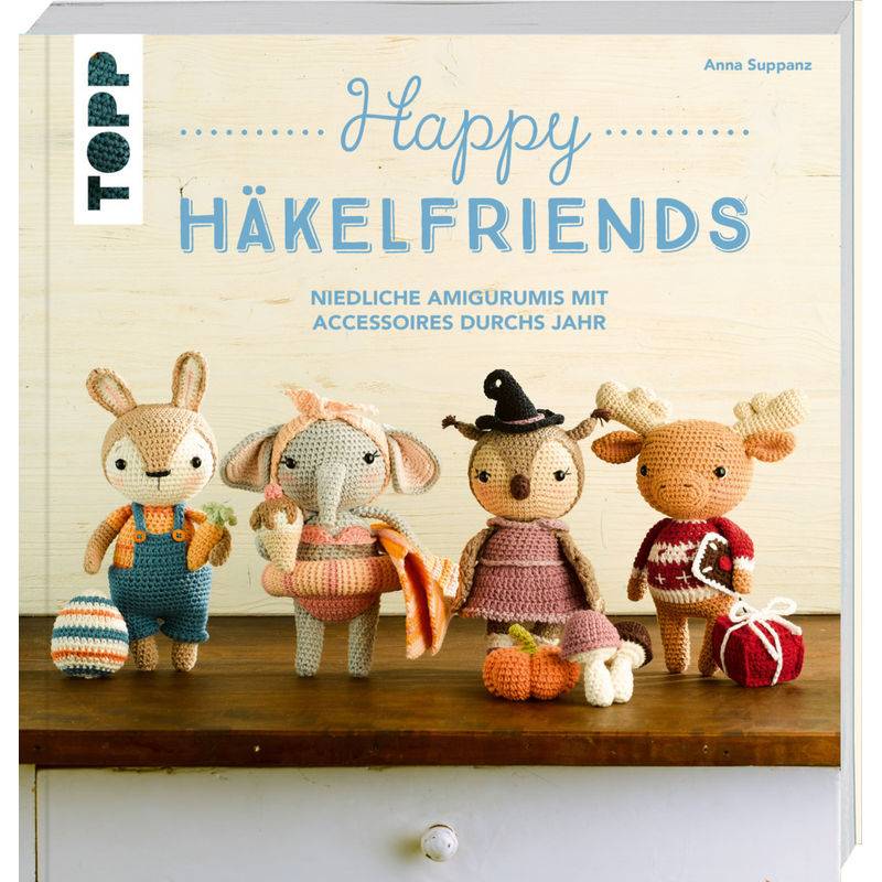 Happy Häkelfriends - Anna Suppanz, Taschenbuch von Frech