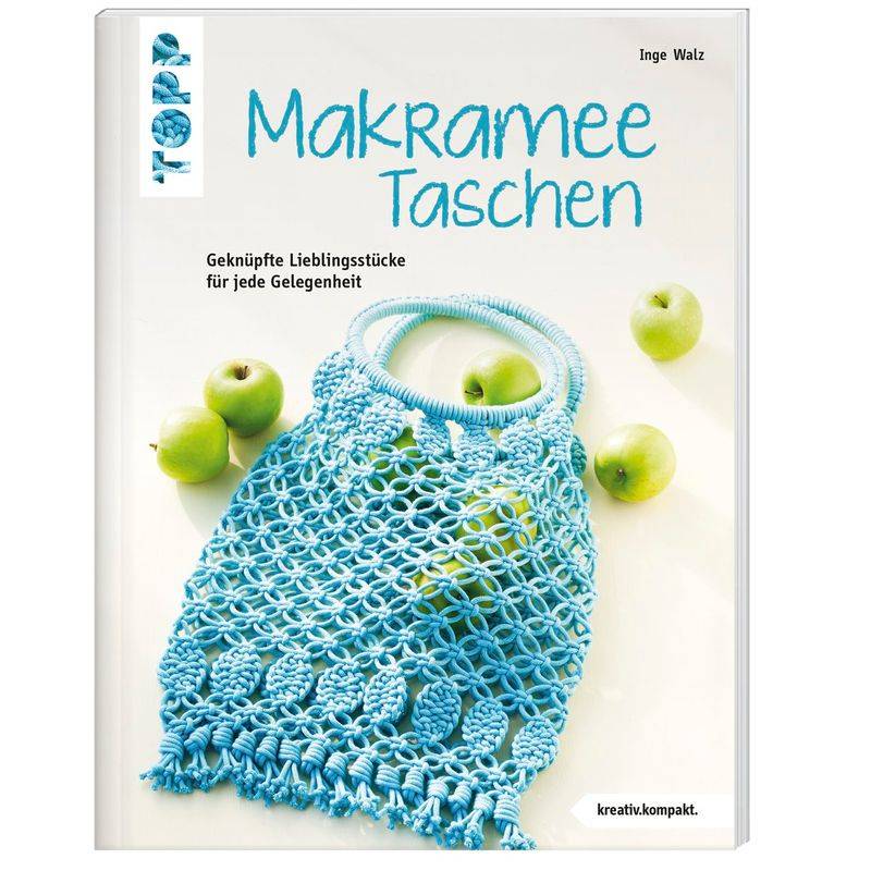 Makramee-Taschen (Kreativ.Kompakt) - Inge Walz, Kartoniert (TB) von Frech