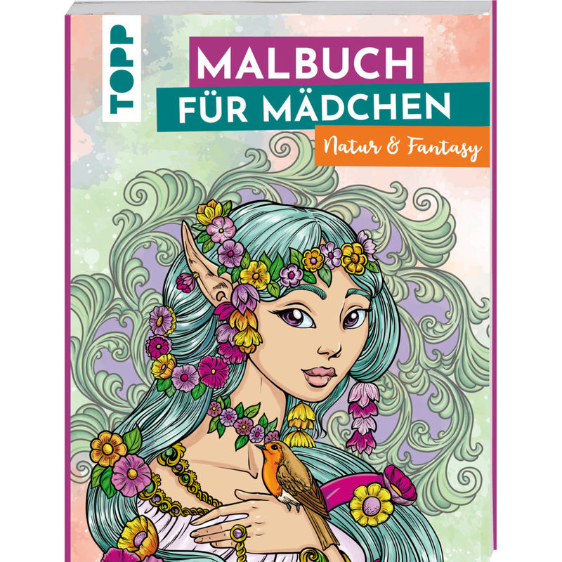 Malbuch Für Mädchen Natur & Fantasy - Sara Otterstätter, Taschenbuch von Frech