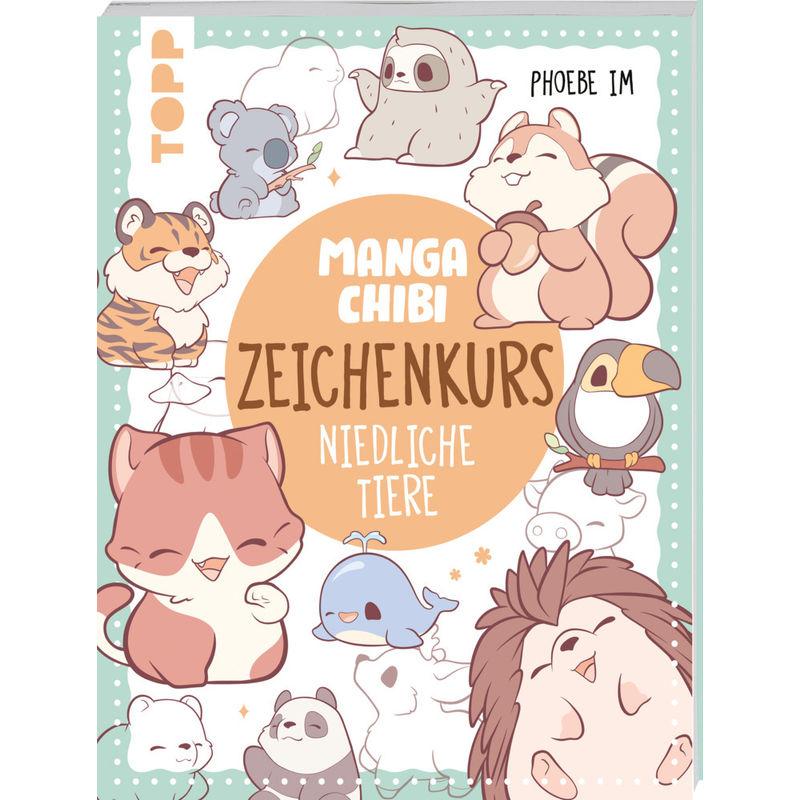Manga Chibi - Zeichenkurs Niedliche Tiere - Phoebe Im, Taschenbuch von Frech