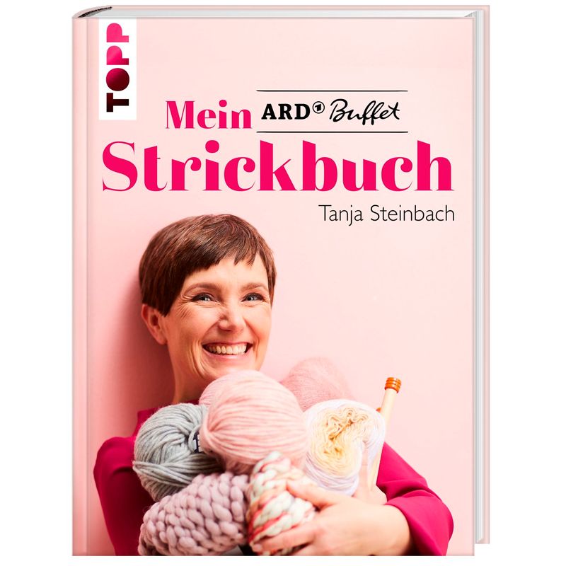 Mein Ard Buffet Strickbuch - Spiegel Bestseller - Tanja Steinbach, Gebunden von Frech
