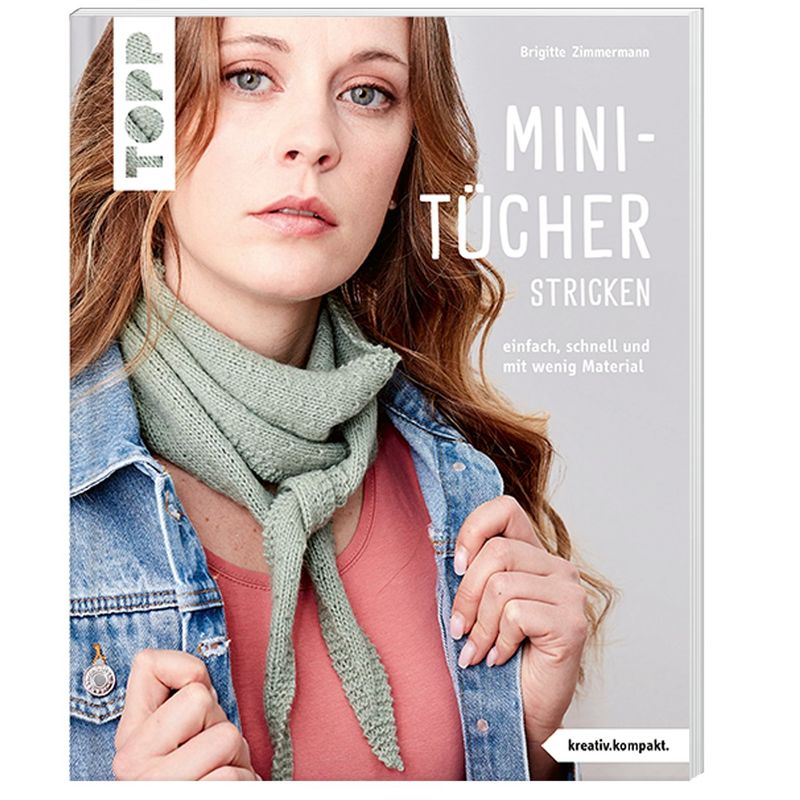 Mini-Tücher Stricken (Kreativ.Kompakt.) Spiegel Bestseller - Brigitte Zimmermann, Taschenbuch von Frech