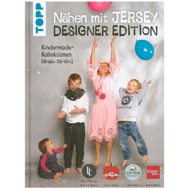 Nähen Mit Jersey: Designer Edition - Pauline Dohmen, Anke Müller, Sandra Prüßmeier, Andrea Müller, Gebunden von Frech