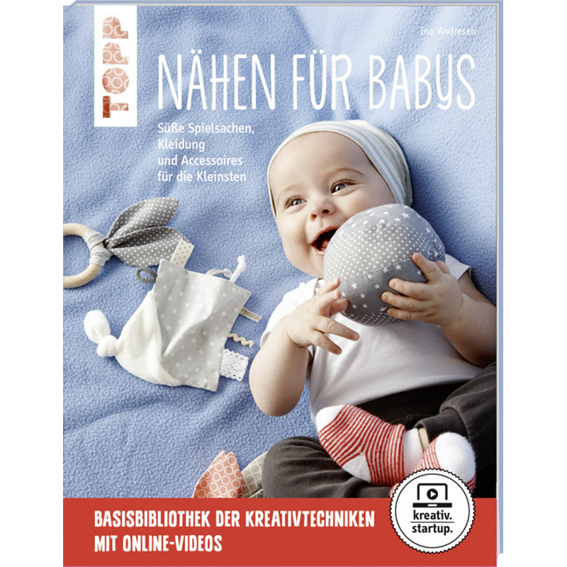 Nähen Für Babys - Ina Andresen, Taschenbuch von Frech