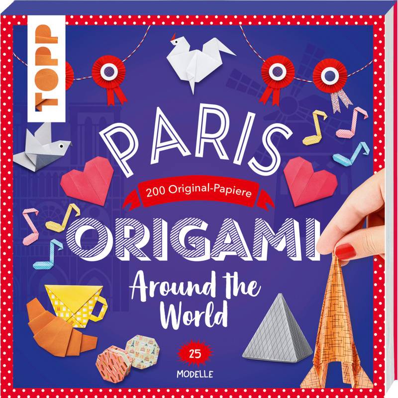 Origami Around The World - Paris - Joséphine Cormier, Taschenbuch von Frech