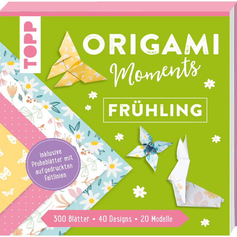 Origami Moments - Frühling. Der Perfekte Faltspaß Für Frühling Und Ostern - frechverlag, Taschenbuch von Frech