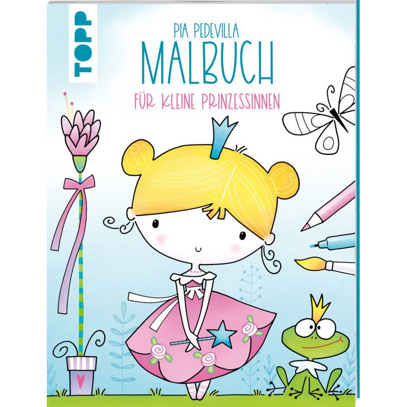 Pia Pedevilla Malbuch - Für Kleine Prinzessinnen - Pia Pedevilla, Taschenbuch von Frech