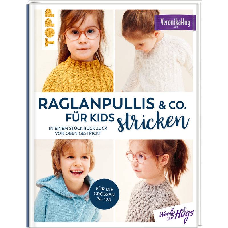 Raglanpullis & Co. Für Kids Stricken - Veronika Hug, Gebunden von Frech