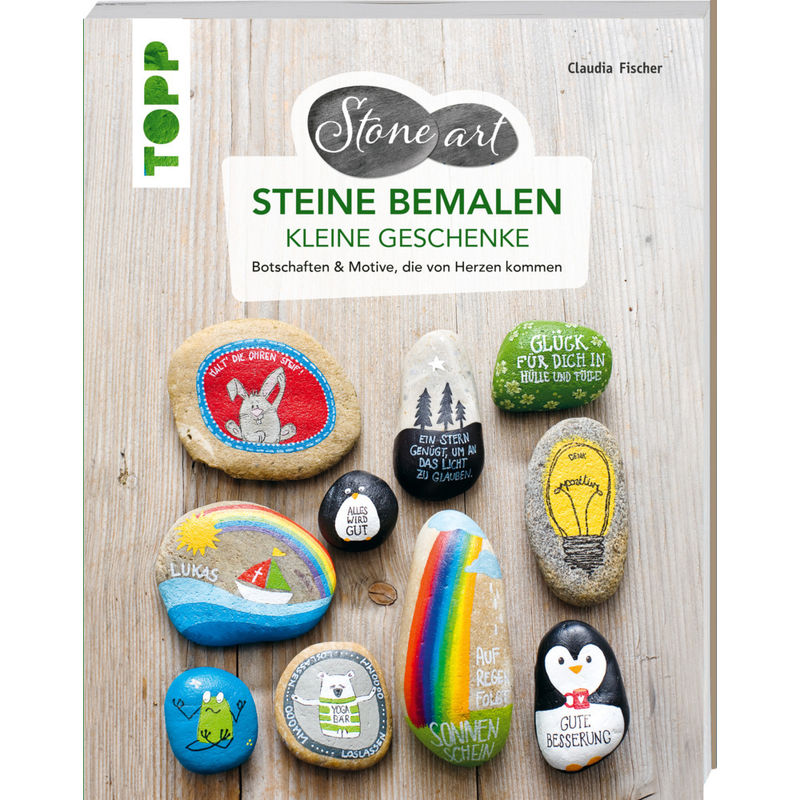 Stoneart: Steine Bemalen - Kleine Geschenke - Claudia Fischer, Taschenbuch von Frech