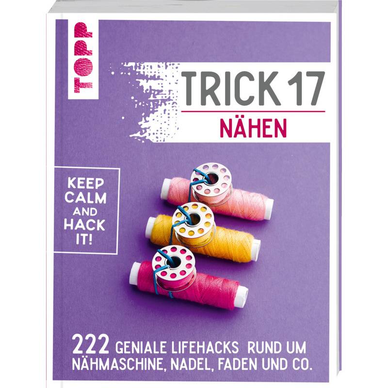 Trick 17 - Nähen - frechverlag, Taschenbuch von Frech