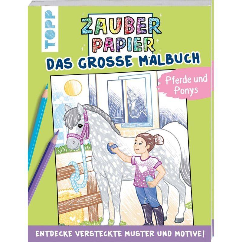 Zauberpapier - Das Große Malbuch - Pferde Und Ponys - Natascha Pitz, Taschenbuch von Frech