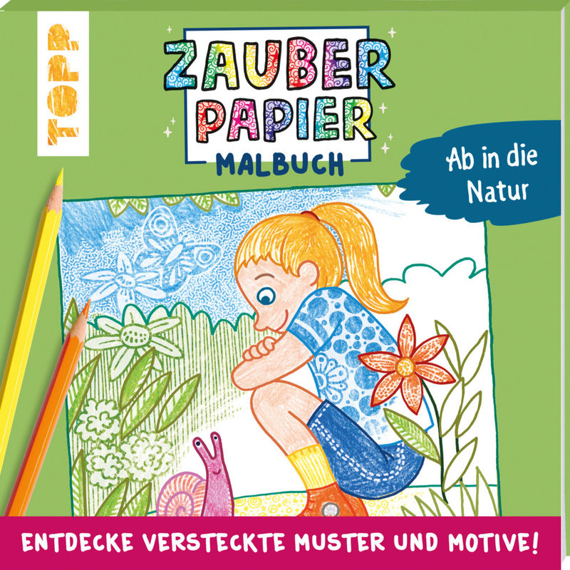 Zauberpapier Malbuch Ab In Die Natur - Norbert Pautner, Kartoniert (TB) von Frech