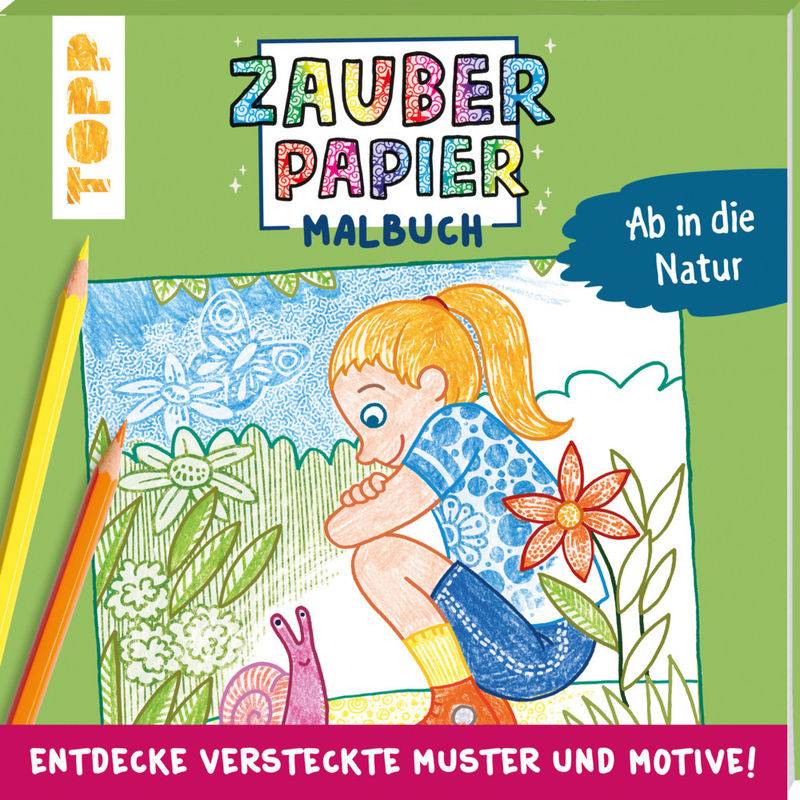 Zauberpapier Malbuch Ab In Die Natur - Norbert Pautner, Kartoniert (TB) von Frech