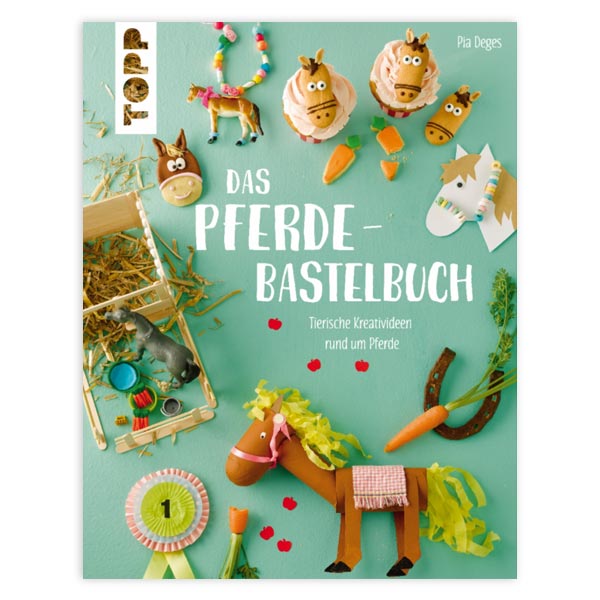 Das Pferde-Bastelbuch, 64 Seiten Das Pferde-Bastelbuch, 64 Seiten von Frechverlag GmbH