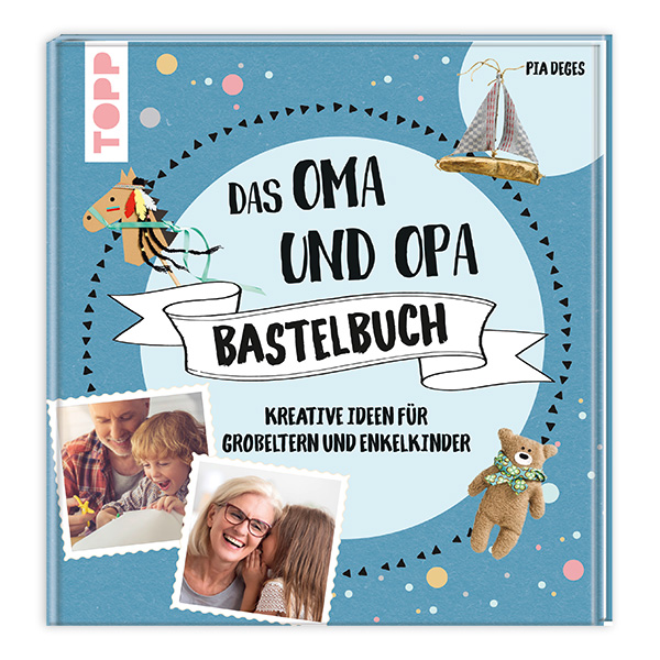 Das Oma und Opa Bastelbuch von Frechverlag