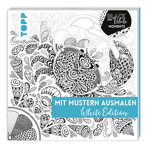 Mit Mustern ausmalen: White Edition Mit Mustern ausmalen: White Edition von Frechverlag