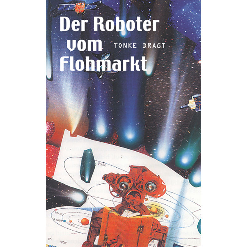 Der Roboter Vom Flohmarkt. Route Z - Tonke Dragt, Gebunden von Freies Geistesleben