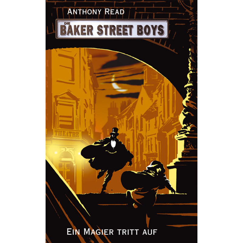 Die Baker Street Boys - Ein Magier Tritt Auf - Anthony Read, Gebunden von Freies Geistesleben