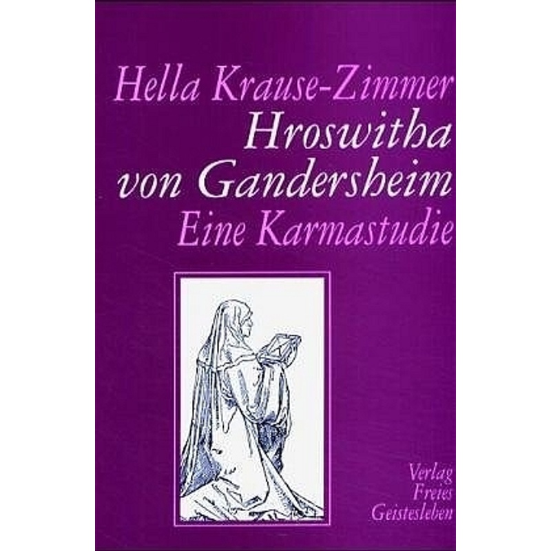Hroswitha von Gandersheim - Hella Krause-Zimmer, Kartoniert (TB) von Freies Geistesleben
