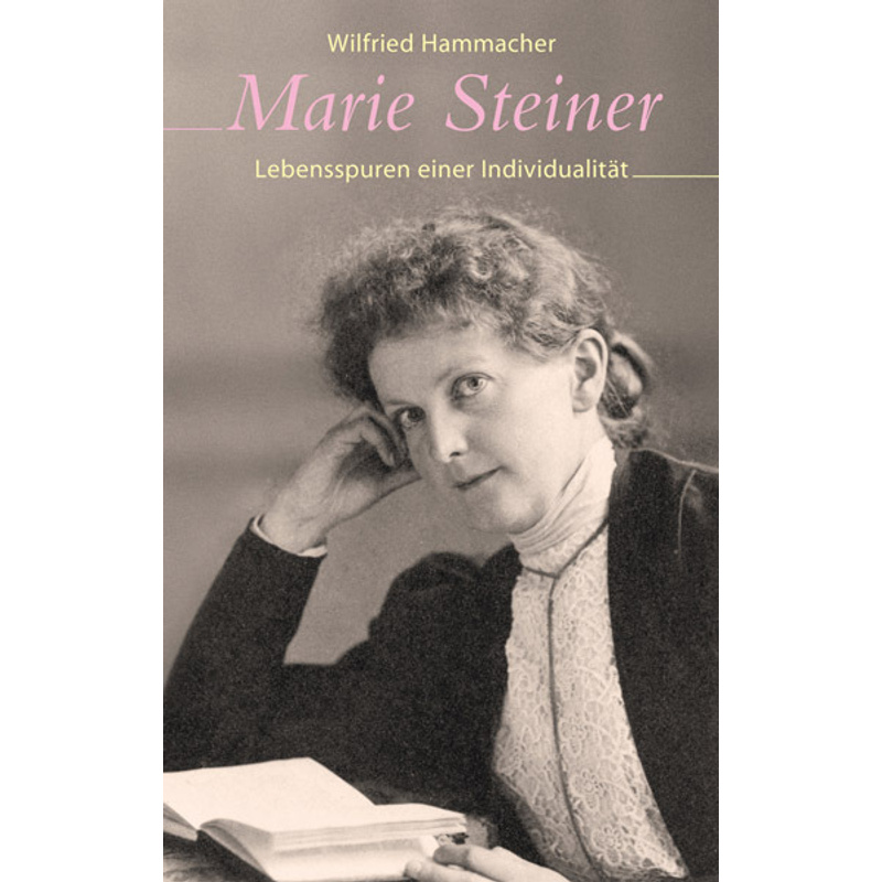 Marie Steiner - Wilfried Hammacher, Gebunden von Freies Geistesleben