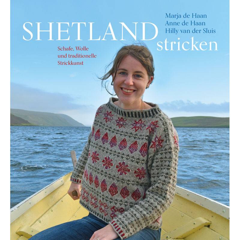 Shetland Stricken - Marja de Haan, Hilly Van der Sluis, Anne de Haan, Gebunden von Freies Geistesleben