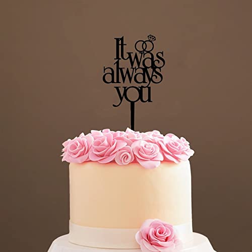 It Was Always You Hochzeitstortenaufsatz, Vow Renewal Cake Topper, It Was Always You Anniversary Cake Topper, Einzigartiges Geschenk für Hochzeit, Verlobung, Jahrestag, Schwarz It Was Always You Hochzeitstortenaufsatz, Vow Renewal Cake Topper, It Was Always You Anniversary Cake Topper, Einzigartiges Geschenk für Hochzeit, Verlobung, Jahrestag, Schwarz von Funlucy