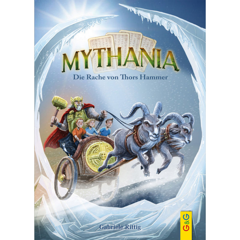 Mythania - Die Rache Von Thors Hammer - Gabriele Rittig, Gebunden von G & G Verlagsgesellschaft