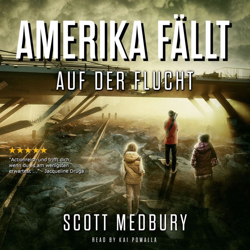Amerika fällt - 2 - Auf der Flucht - Scott Medbury (Hörbuch-Download) von GD Publishing