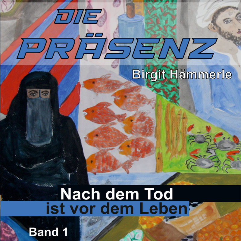 Die Präsenz - Birgit Hämmerle (Hörbuch-Download) von GD Publishing