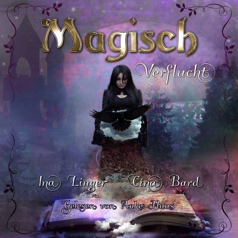 Magisch - Magisch Verflucht - Cina Bard, Ina Linger (Hörbuch-Download) von GD Publishing