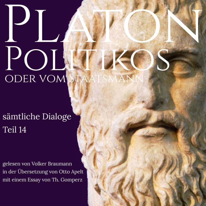 Platon - Sämtliche Dialoge - 14 - Politikos - Platon (Hörbuch-Download) von GD Publishing