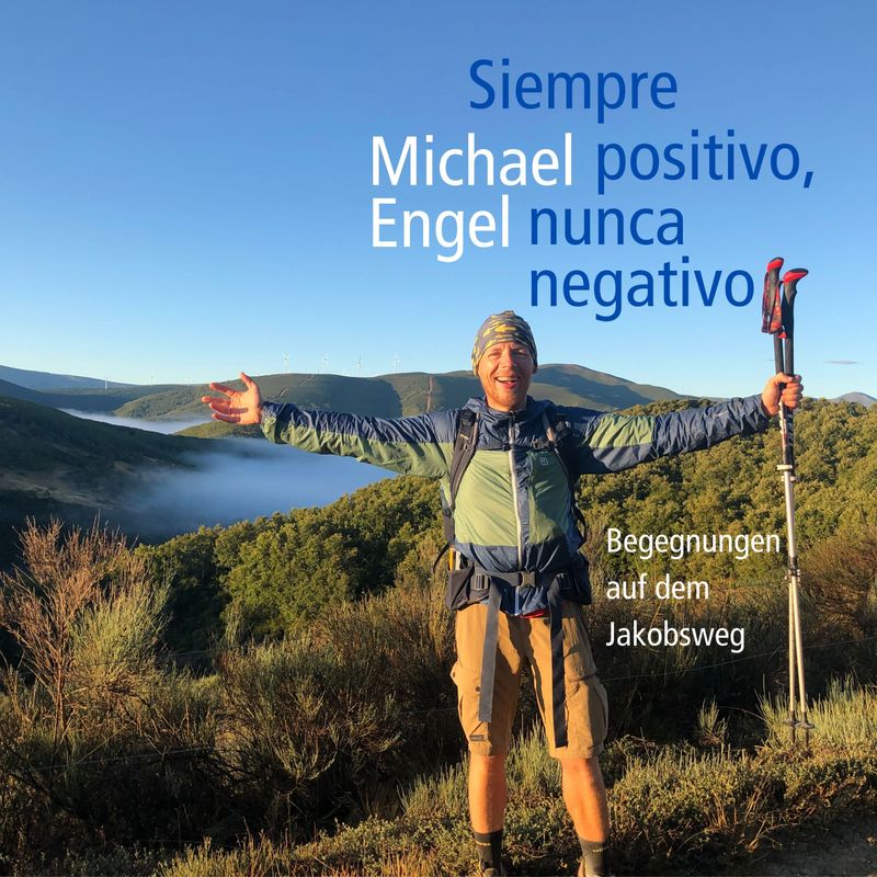 Siempre positivo, nunca negativo - Michael Engel (Hörbuch-Download) von GD Publishing