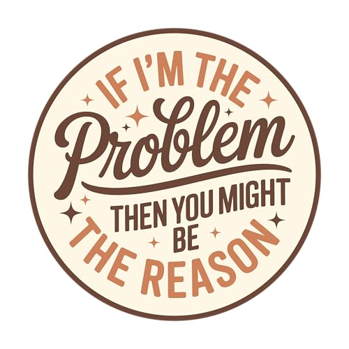 Aufnäher mit Aufschrift "If I'm The Problem Then You Might Be The Reason", 7,6 cm, für psychische Gesundheit, Sarcasti, Witz, zum Aufbügeln oder Aufnähen, Stickerei, Stoffapplikation für Trucker, Hut Aufnäher mit Aufschrift "If I'm The Problem Then You Might Be The Reason", 7,6 cm, für psychische Gesundheit, Sarcasti, Witz, zum Aufbügeln oder Aufnähen, Stickerei, Stoffapplikation für Trucker, Hut von GELATUDU