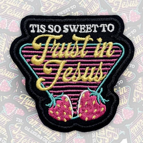 Aufnäher mit Aufschrift "Tis So Sweet To Trust In Jesus", 7,6 cm, lustige Erdbeere, christlicher Bibelvers, positiver Humor, zum Aufbügeln oder Aufnähen, Stickerei-Aufnäher für Trucker, Hüte, Kleidung von GNAART