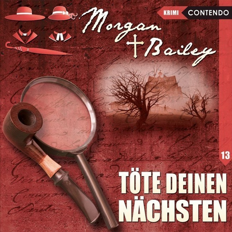 Morgan & Bailey - Töte Deinen Nächsten.Tl.13,1 Audio-Cd - Joachim Tennstedt, Ulrike Möckel, Wolfgang Bahro (Hörbuch) von Believe