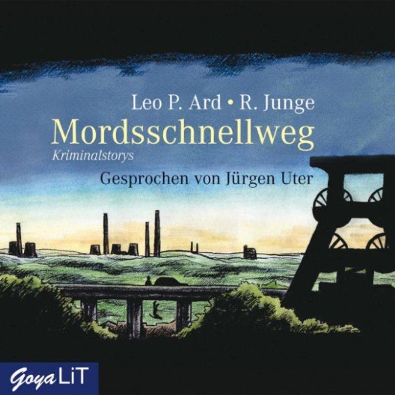 Mordsschnellweg - Leo P. Ard, Reinhard Junge (Hörbuch-Download) von GOYALIT