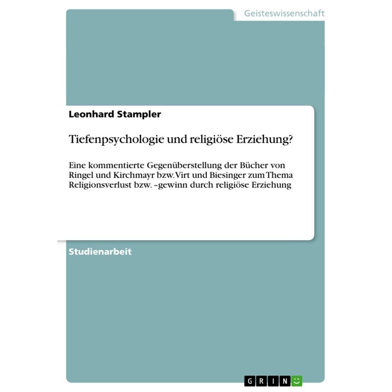 Tiefenpsychologie Und Religiöse Erziehung? - Leonhard Stampler, Kartoniert (TB) von GRIN Verlag