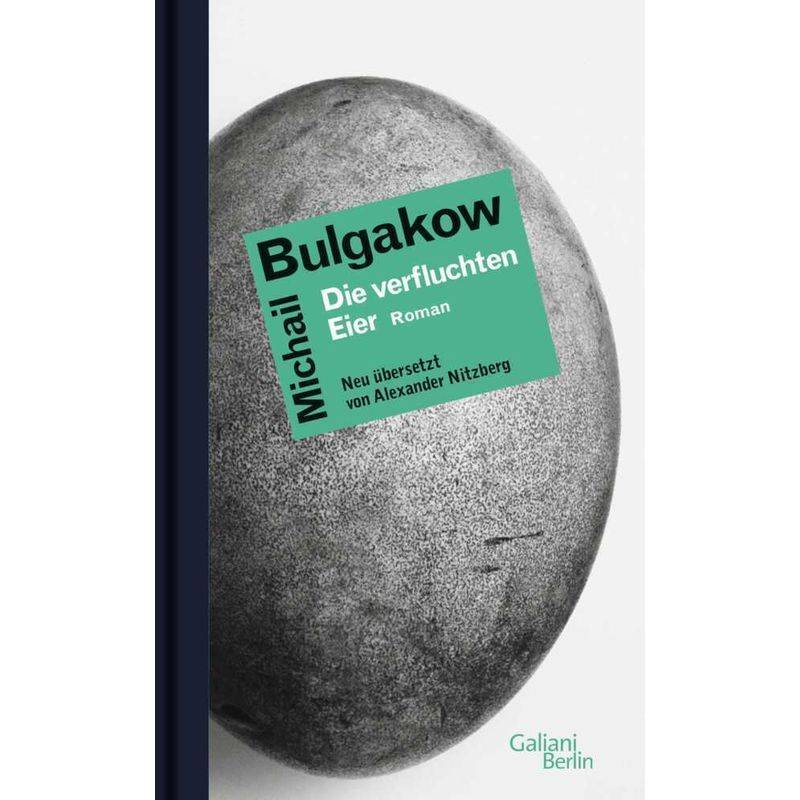 Die Verfluchten Eier - Michail Bulgakow, Leinen von Galiani ein Imprint im Kiepenheuer & Witsch Verlag