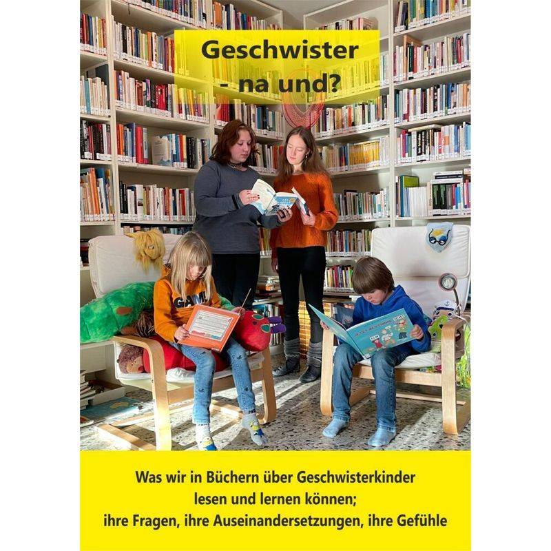 Geschwister - Na Und?, Kartoniert (TB) von Geest Verlag