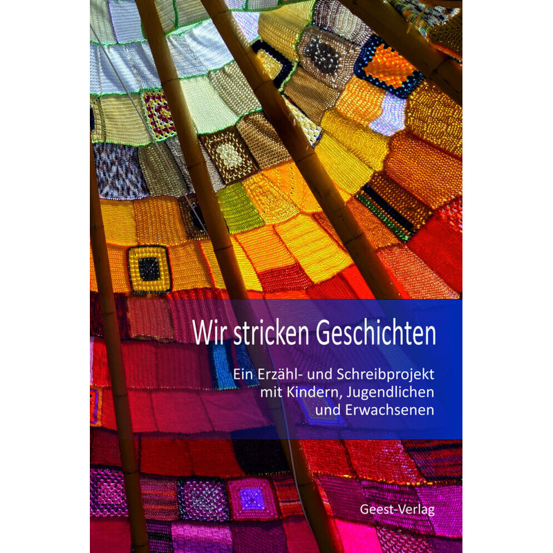 Wir Stricken Geschichten, Kartoniert (TB) von Geest Verlag